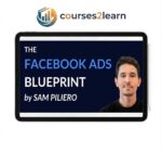 Sam Piliero - The Facebook Ads Blueprint