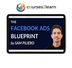 Sam Piliero - The Facebook Ads Blueprint